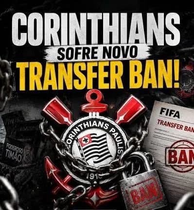Fifa aplica novo transfer ban ao Corinthians por dívidas não pagas